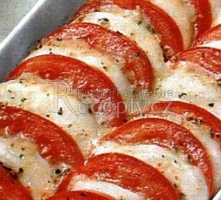 Zapečená rajčata s mozzarellou Zapečená rajčata s mozzarellou